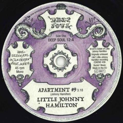 7inch Record LITTLE JOHNNY HAMILTON - Apartment #9 / Cry Like A Baby DEEPSOUL12 Deep Soul 2019 UK Soul/Funk
7inch Record LITTLE JOHNNY HAMILTON - Apartment #9 / Cry Like A Baby DEEPSOUL12 Deep Soul 2019 UK Soul/Funk