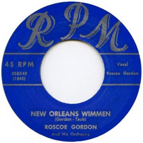 7inch Record ROSCO GORDON, HIS ORCHESTRA - New Orleans Wimmen / No More Doggin RPM358 RPM 2011 UK Blues
7inch Record ROSCO GORDON, HIS ORCHESTRA - New Orleans Wimmen / No More Doggin RPM358 RPM 2011 UK Blues
