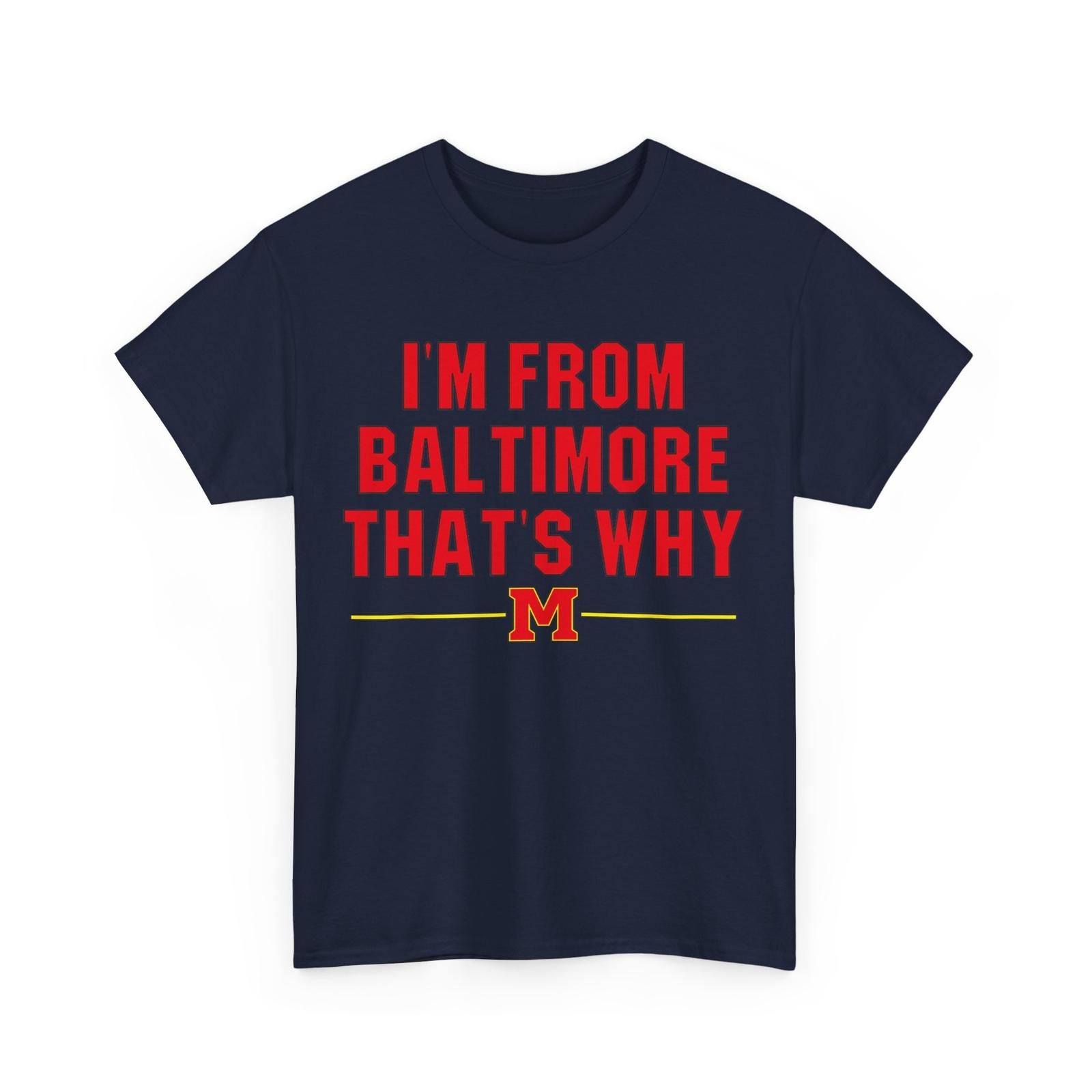 I m from Baltimore Women Men T-Shirt Mens Womens Tees Top L
I m from Baltimore Women Men T-Shirt Mens Womens Tees Top L