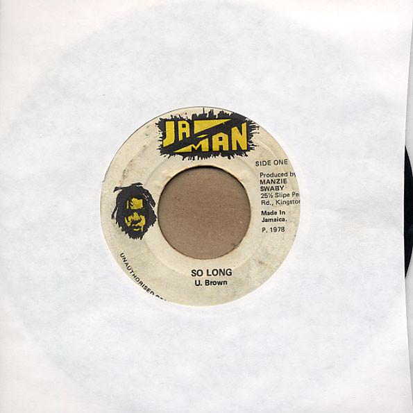 7inch Record U BROWN So Long NONE JaMan Records 1978 Jamaica Reggae Ska Dub Used
7inch Record U BROWN So Long NONE JaMan Records 1978 Jamaica Reggae Ska Dub Used
