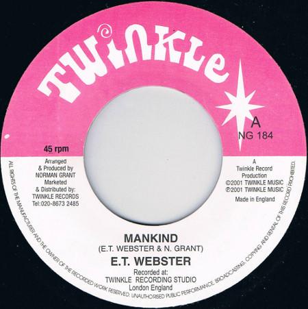 7inch Record E.T WEBSTER Mankind NG184 Twinkle Music 2001 UK Reggae Ska Dub Used
7inch Record E.T WEBSTER Mankind NG184 Twinkle Music 2001 UK Reggae Ska Dub Used