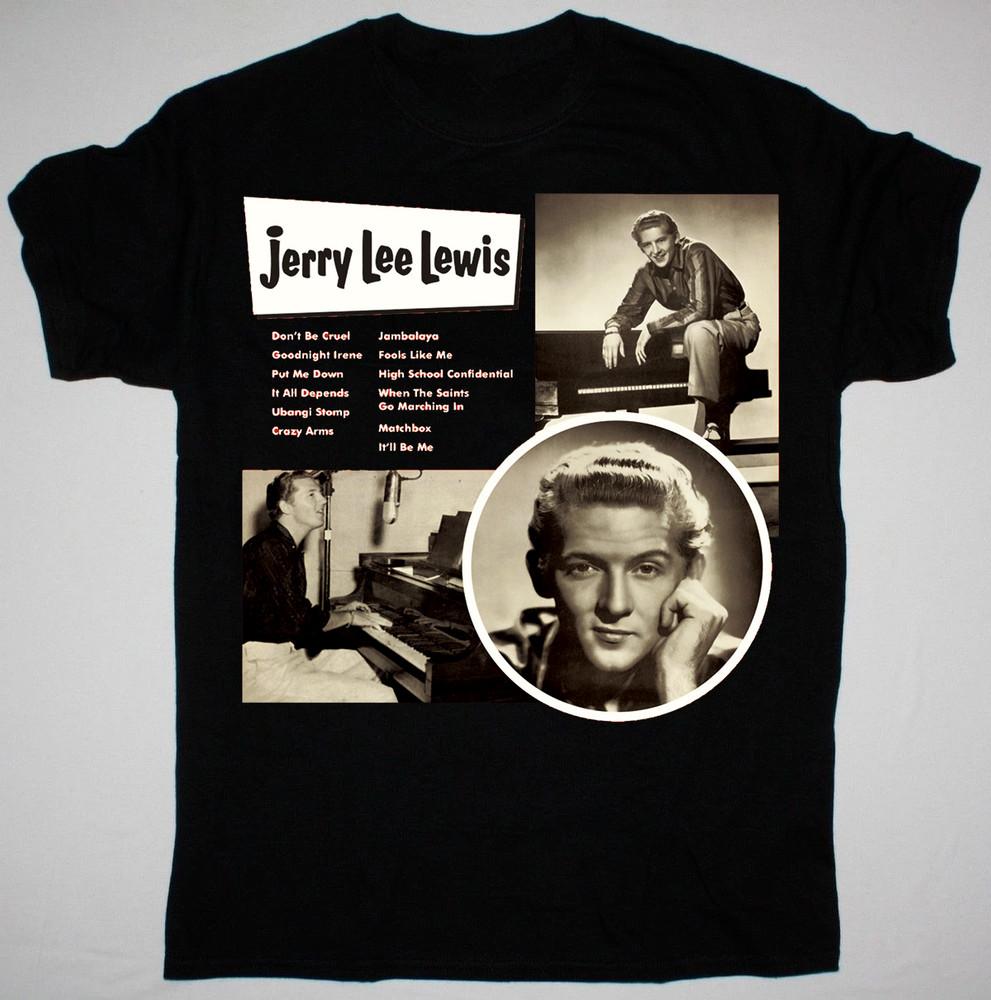 Jerry Lee Lewis T-shirt Cotton For men Women All Size S-3XL Unisex T-Shirt XXL
Jerry Lee Lewis T-shirt Cotton For men Women All Size S-3XL Unisex T-Shirt XXL
