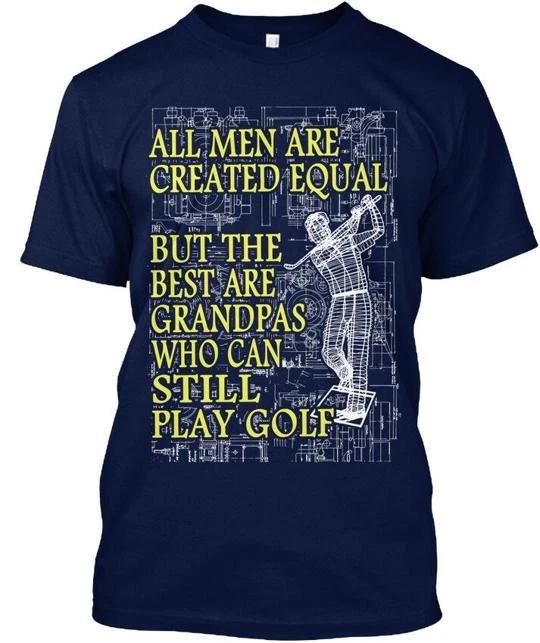 Equal Golf Grandpa All Men Are Created But The Best T shirt Made in USA S to 5XL S
Equal Golf Grandpa All Men Are Created But The Best T shirt Made in USA S to 5XL S