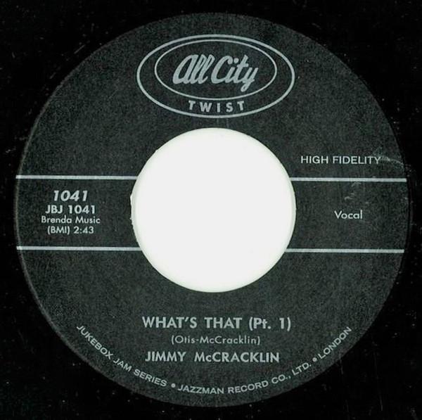 7inch Record JIMMY MCCRACKLIN - What s That JBJ1041 All City Twist 2013 UK Soul/Funk Used
7inch Record JIMMY MCCRACKLIN - What s That JBJ1041 All City Twist 2013 UK Soul/Funk Used