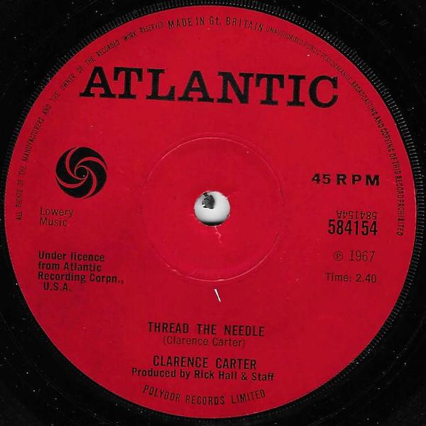 7inch Record CLARENCE CARTER - Thread The Needle 584154 Atlantic 1968 UK Soul/Funk Used
7inch Record CLARENCE CARTER - Thread The Needle 584154 Atlantic 1968 UK Soul/Funk Used