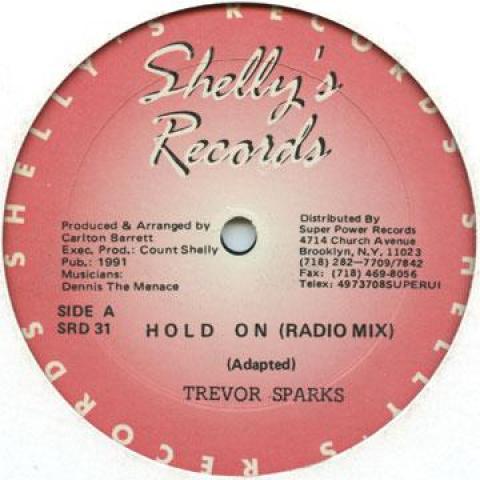 12inch Record TREVOR SPARKS - Hold On (Radio Mix) / (Club Mix) SRD31 Shelly s Record 1991 Canada Reggae, Ska & Dub
12inch Record TREVOR SPARKS - Hold On (Radio Mix) / (Club Mix) SRD31 Shelly s Record 1991 Canada Reggae, Ska & Dub