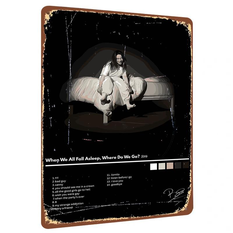 Billie Eilish When We All Fall Asleep Album Cover Art Metal Tin Sign Wall Decor for Music Fans 20x30cm(7.8x11.8inch)
Billie Eilish When We All Fall Asleep Album Cover Art Metal Tin Sign Wall Decor for Music Fans 20x30cm(7.8x11.8inch)