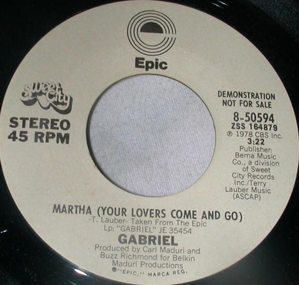 7inch Record GABRIEL - Martha (Your Lovers Come And Go) 850594PROMO Epic, Sweet Cit 1978 US Rock Used
7inch Record GABRIEL - Martha (Your Lovers Come And Go) 850594PROMO Epic, Sweet Cit 1978 US Rock Used