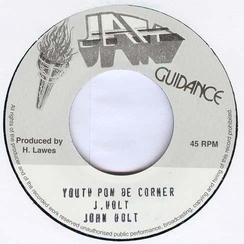 7inch Record JOHN HOLT - Youth Pon De Corner NONE Jah Guidance UK Reggae, Ska & Dub Used
7inch Record JOHN HOLT - Youth Pon De Corner NONE Jah Guidance UK Reggae, Ska & Dub Used