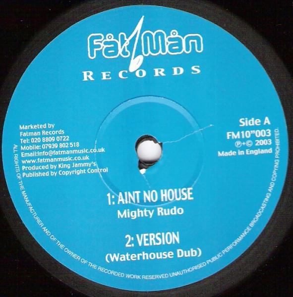 10inch Record MIGHTY RUDO / JOHNNY OSBOURNE - Aint No House / Trouble Maker FM10003 Fat Man 2003 UK Reggae, Ska & Dub Used
10inch Record MIGHTY RUDO / JOHNNY OSBOURNE - Aint No House / Trouble Maker FM10003 Fat Man 2003 UK Reggae, Ska & Dub Used