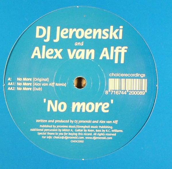 12inch Record DJ JEROENSKI & ALEX VAN ALFF - No More CHOICE002 Choice Recordin 2005 Non Japan Dance & Electronica Used
12inch Record DJ JEROENSKI & ALEX VAN ALFF - No More CHOICE002 Choice Recordin 2005 Non Japan Dance & Electronica Used