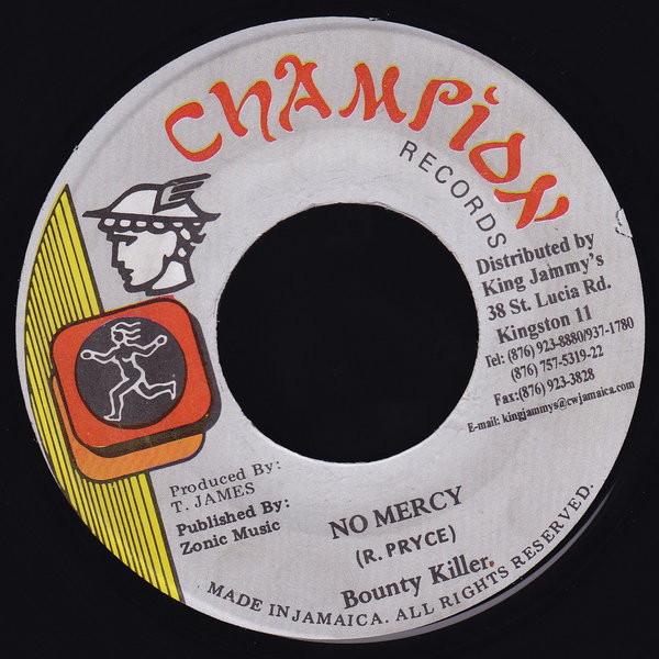 7inch Record BOUNTY KILLER - No Mercy NONE Champion Record 1993 Jamaica Reggae, Ska & Dub Used
7inch Record BOUNTY KILLER - No Mercy NONE Champion Record 1993 Jamaica Reggae, Ska & Dub Used