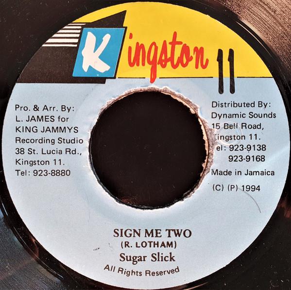 7inch Record SUGAR SLICK - Sign Me Two NONE Kingston 11 1994 Jamaica Reggae, Ska & Dub Used
7inch Record SUGAR SLICK - Sign Me Two NONE Kingston 11 1994 Jamaica Reggae, Ska & Dub Used