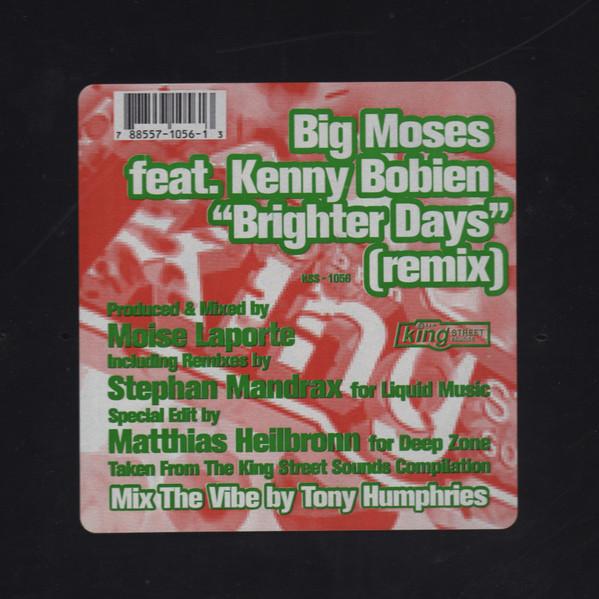 12inch Record BIG MOSES, KENNY BOBIEN - Brighter Days (Remix) KSS1056 BPM King Street 1997 US Dance & Electronica Used
12inch Record BIG MOSES, KENNY BOBIEN - Brighter Days (Remix) KSS1056 BPM King Street 1997 US Dance & Electronica Used