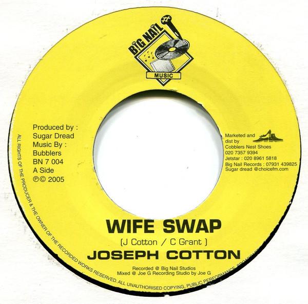 7inch Record JOSEPH COTTON, ANTHONY QUE - Wife Swap / No Jestering BM7004 Big Nail Music 2005 UK Reggae, Ska & Dub Used
7inch Record JOSEPH COTTON, ANTHONY QUE - Wife Swap / No Jestering BM7004 Big Nail Music 2005 UK Reggae, Ska & Dub Used