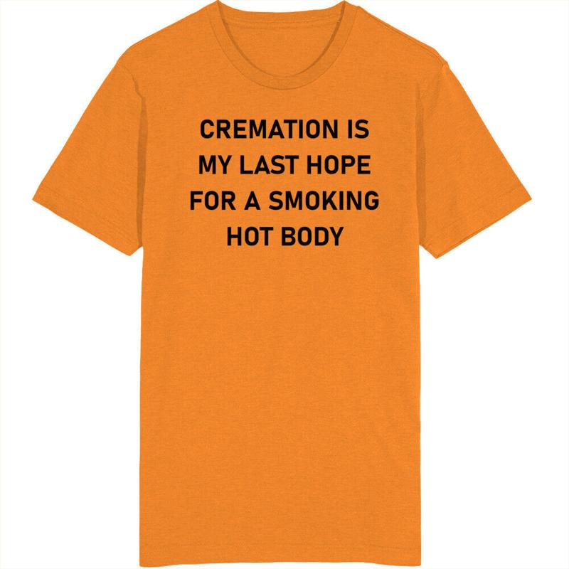 Cremation Is My Last Hope For A Smoking Hot Body T Shirt S разноцветный
Cremation Is My Last Hope For A Smoking Hot Body T Shirt S разноцветный