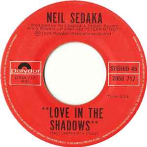 7inch Record NEIL SEDAKA Love In The Shadows 2058717 POLYDOR 1976 Canada Pop Used
7inch Record NEIL SEDAKA Love In The Shadows 2058717 POLYDOR 1976 Canada Pop Used