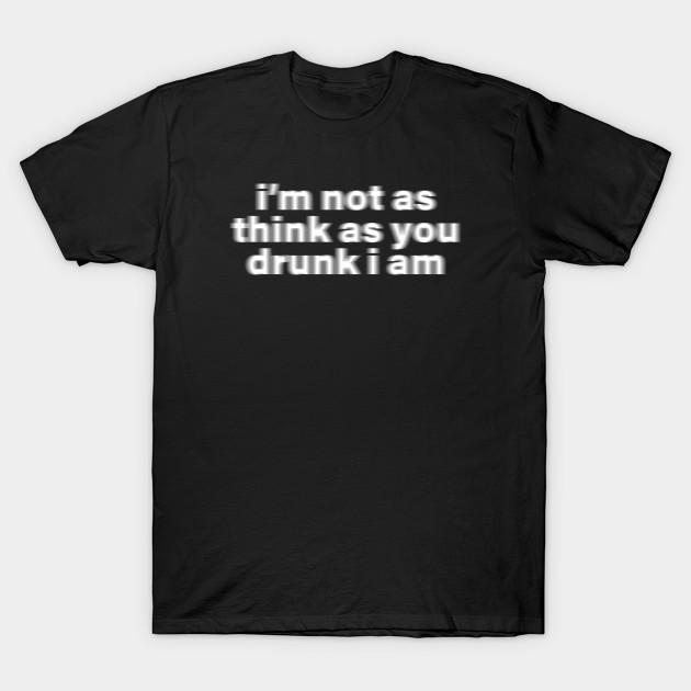 Men Black Print T-shirt I M Not As Think As You Drunk I Am - Y2K Vibes No-Cut Transfer Paper Print Cotton Tshirt XL чёрный
Men Black Print T-shirt I M Not As Think As You Drunk I Am - Y2K Vibes No-Cut Transfer Paper Print Cotton Tshirt XL чёрный