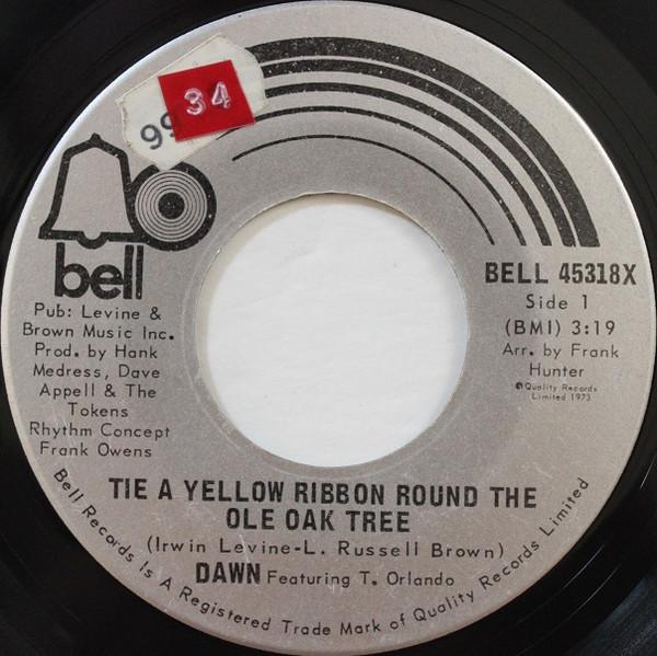 7inch Record DAWN, TONY ORLANDO - Tie A Yellow Ribbon Round The Ole O BELL45318X Bell Records 1973 Canada Rock Used
7inch Record DAWN, TONY ORLANDO - Tie A Yellow Ribbon Round The Ole O BELL45318X Bell Records 1973 Canada Rock Used