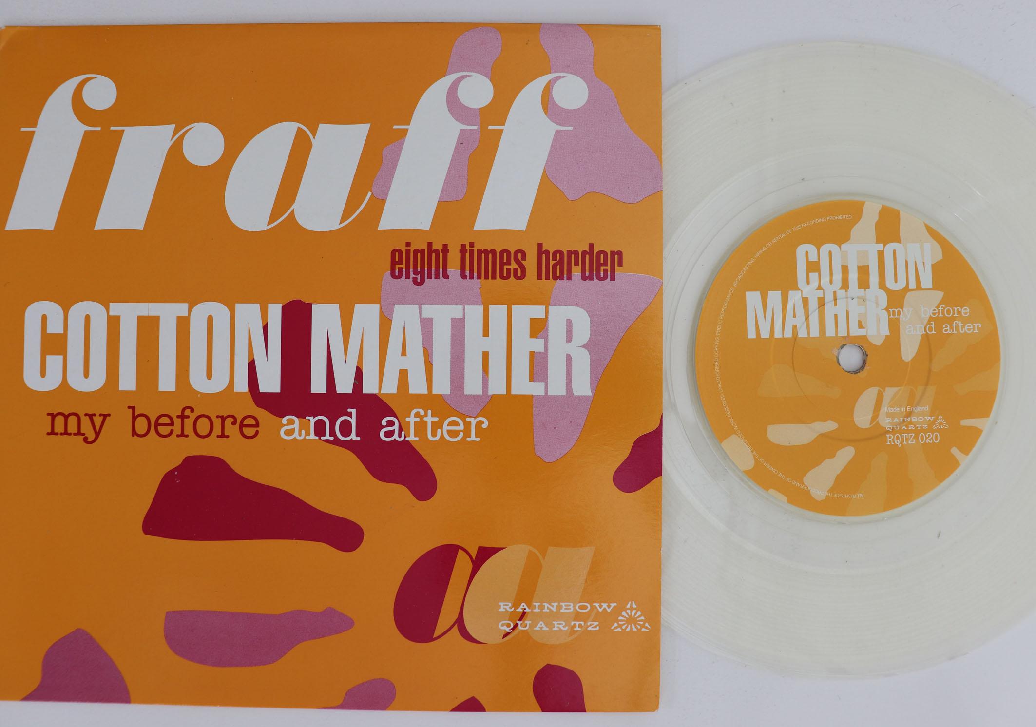 7inch Record FRAFF COTTON MATHER Eight Times Harder My Before And RQTZ020 RAINBOW QUARTZ 1998 UK Rock Used
7inch Record FRAFF COTTON MATHER Eight Times Harder My Before And RQTZ020 RAINBOW QUARTZ 1998 UK Rock Used