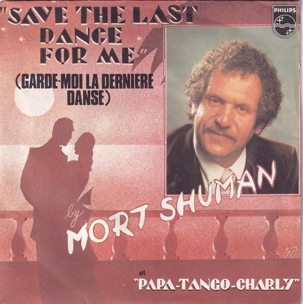 7inch Record MORT SHUMAN Save The Last Dance For Me GardeM 6042151 Philips 1976 France Pop Used
7inch Record MORT SHUMAN Save The Last Dance For Me GardeM 6042151 Philips 1976 France Pop Used