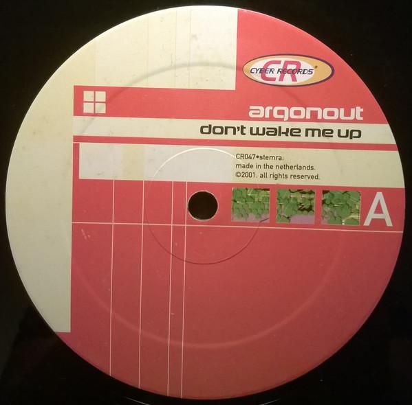12inch Record ARGONOUT - Don t Wake Me Up CR047 Cyber Records 2001 Netherland Dance & Electronica Used
12inch Record ARGONOUT - Don t Wake Me Up CR047 Cyber Records 2001 Netherland Dance & Electronica Used