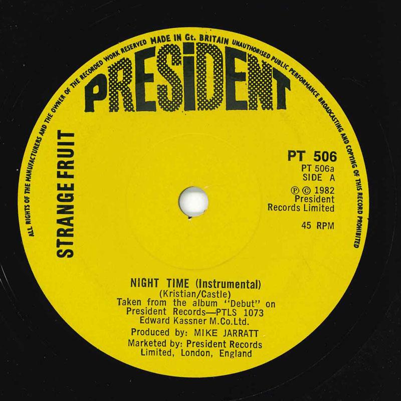 7inch Record STRANGE FRUIT - Night Time (Instrumental) PT506 President Recor 1982 UK Jazz Used
7inch Record STRANGE FRUIT - Night Time (Instrumental) PT506 President Recor 1982 UK Jazz Used
