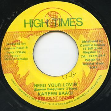 7inch Record PREZIDENT BROWN KAREEM BAAQI Need Your Lovin NONE High Times Jamaica Reggae Ska Dub Used
7inch Record PREZIDENT BROWN KAREEM BAAQI Need Your Lovin NONE High Times Jamaica Reggae Ska Dub Used