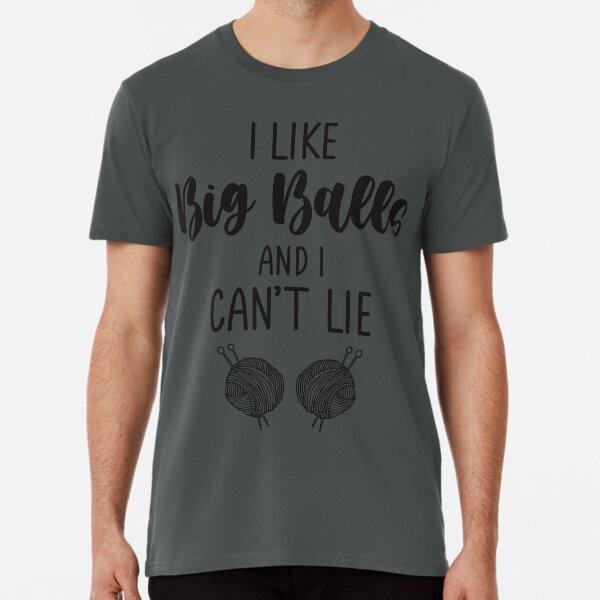I like Big Balls and I Can not Lie T-Shirt S-5XL Best T-Shirt S
I like Big Balls and I Can not Lie T-Shirt S-5XL Best T-Shirt S