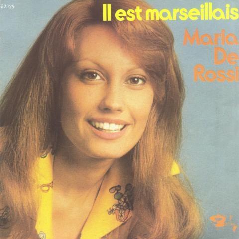 7inch Record MARIA DE ROSSI Il Est Marseillais 62125 Barclay 1975 France Pop Used
7inch Record MARIA DE ROSSI Il Est Marseillais 62125 Barclay 1975 France Pop Used