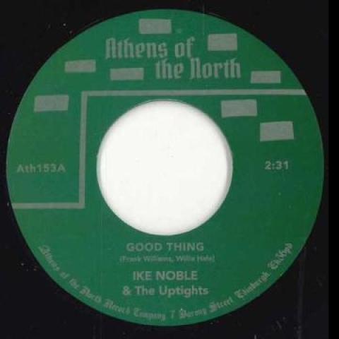 7inch Record IKE NOBLE & THE UPTIGHTS - Good Thing / Look A Little Higher ATH153 Athens Of The N 2024 UK Soul/Funk
7inch Record IKE NOBLE & THE UPTIGHTS - Good Thing / Look A Little Higher ATH153 Athens Of The N 2024 UK Soul/Funk