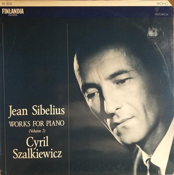 LP Record JEAN SIBELIUS CYRIL SZALKIEWICZ Works for Piano Volume 2 FA804 FINLANDIA 1985 Finland Classical Used
LP Record JEAN SIBELIUS CYRIL SZALKIEWICZ Works for Piano Volume 2 FA804 FINLANDIA 1985 Finland Classical Used