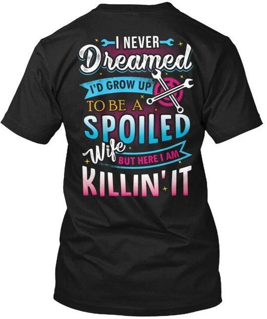 Mechanics Spoiled Wife Tee T shirt Made in the USA Size S to 5XL S
Mechanics Spoiled Wife Tee T shirt Made in the USA Size S to 5XL S