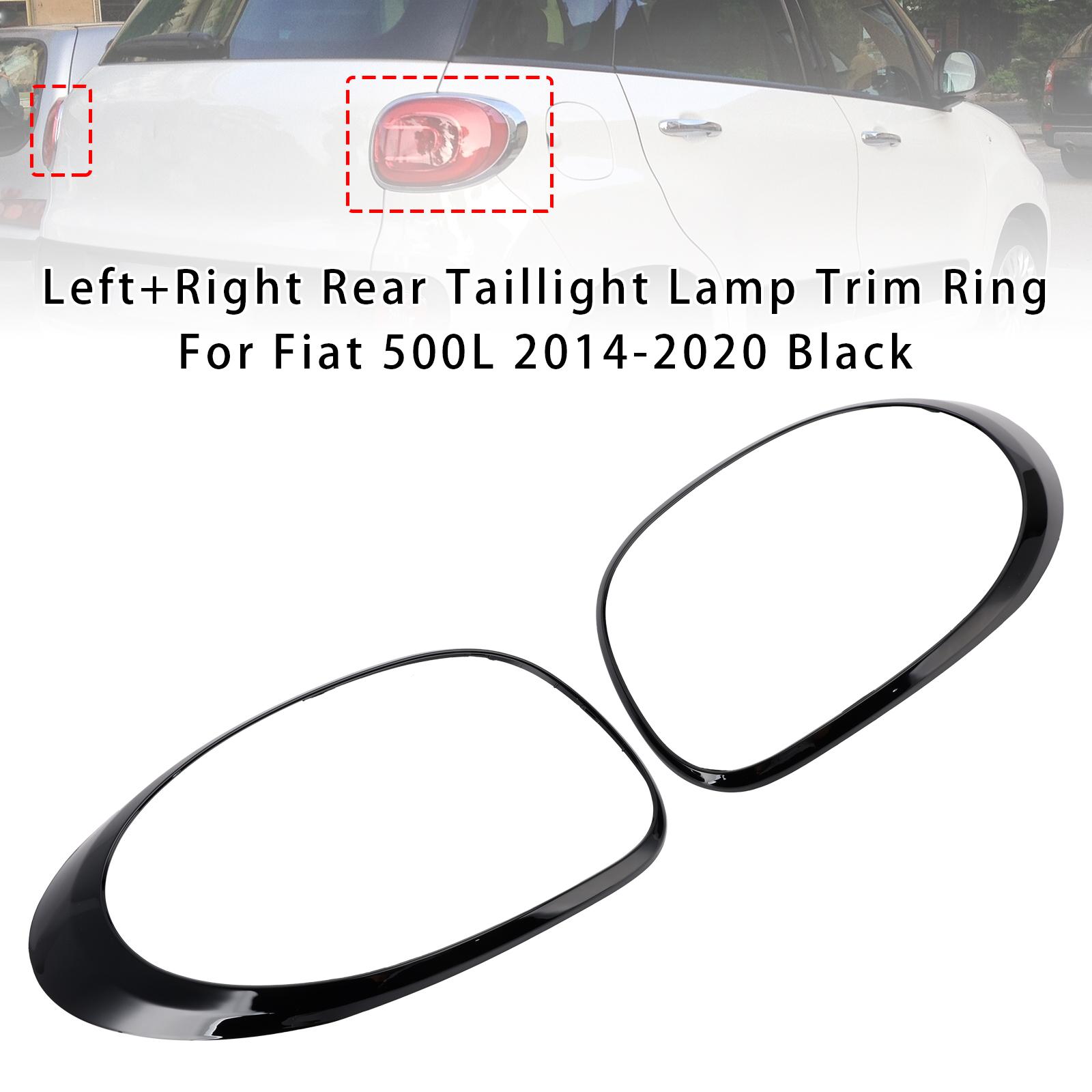 Left+Right Rear Taillight Lamp Trim Ring For Fiat 500L 2014-2020 Black
Left+Right Rear Taillight Lamp Trim Ring For Fiat 500L 2014-2020 Black