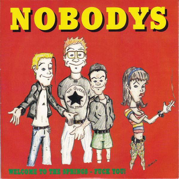 7-дюймовая пластинка NOBODYS - Welcome To The Springs - Fuck You! HR618 БЕЗНАДЕЖНЫЙ 1997 США Рок Б/У
7-дюймовая пластинка NOBODYS - Welcome To The Springs - Fuck You! HR618 БЕЗНАДЕЖНЫЙ 1997 США Рок Б/У