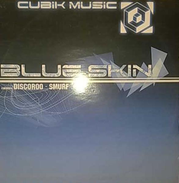 12inch Record BLUE SKIN - Discoroo / Smurf CUBIK004 Cubik Music Pro 2003 UK Dance & Electronica Used
12inch Record BLUE SKIN - Discoroo / Smurf CUBIK004 Cubik Music Pro 2003 UK Dance & Electronica Used