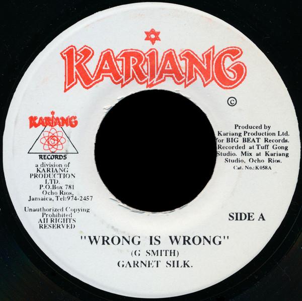 7inch Record GARNETT SILK - Wrong Is Wrong K058 Kariang Records 1995 Jamaica Reggae, Ska & Dub Used
7inch Record GARNETT SILK - Wrong Is Wrong K058 Kariang Records 1995 Jamaica Reggae, Ska & Dub Used