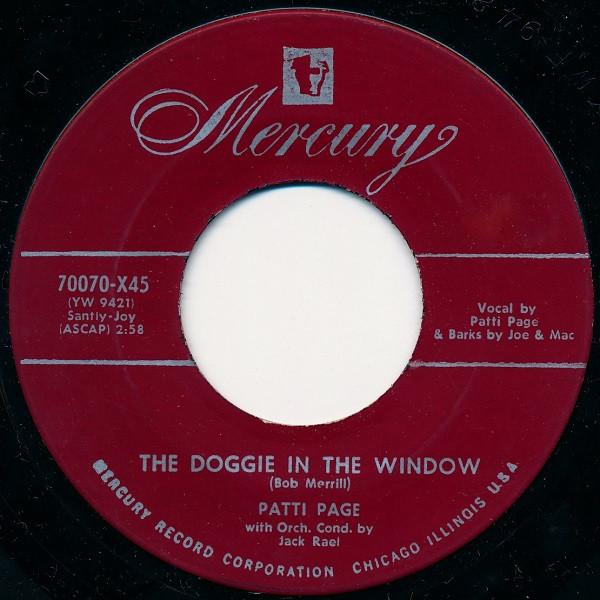 7inch Record PATTI PAGE - The Doggie In The Window / My Jealo 70070X45 Mercury 1953 US Pop Used
7inch Record PATTI PAGE - The Doggie In The Window / My Jealo 70070X45 Mercury 1953 US Pop Used