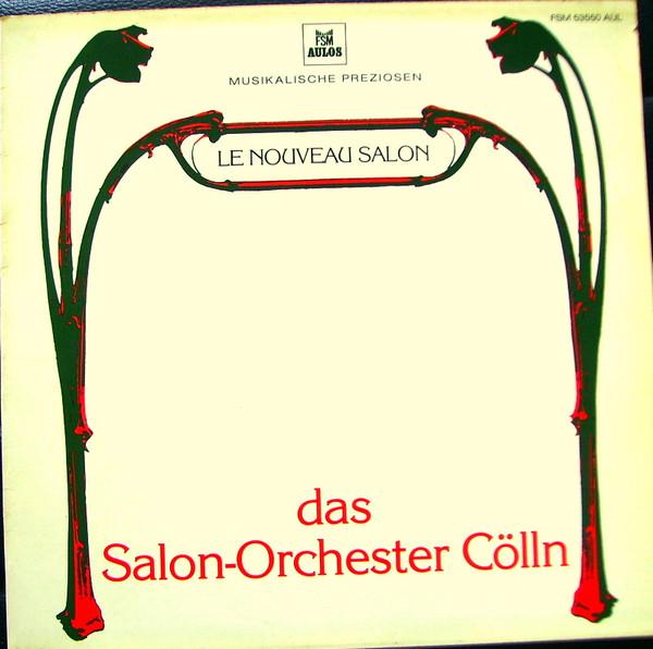 LP Record DAS SALONORCHESTER CLLN Le Nouveau Salon FSM53550AUL Aulos 1980 Germany Classical Used
LP Record DAS SALONORCHESTER CLLN Le Nouveau Salon FSM53550AUL Aulos 1980 Germany Classical Used