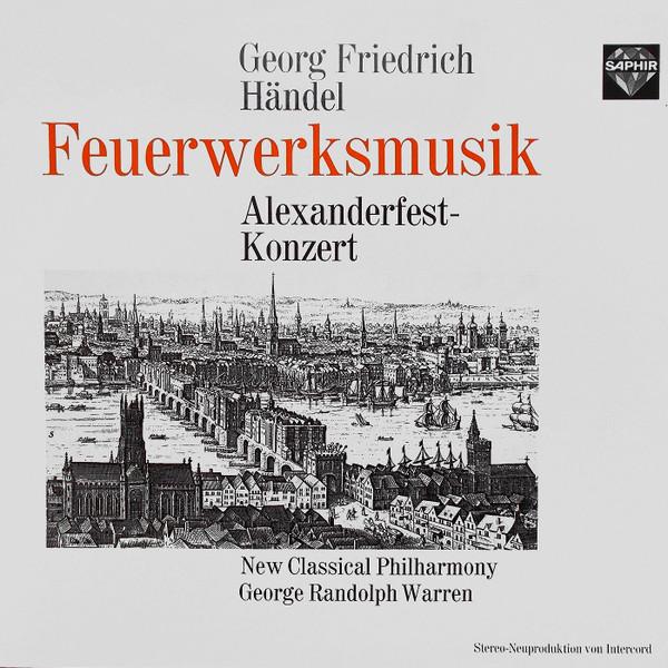 LP Record GEORG FRIEDRICH HNDEL NEW CLASSI Feuerwerksmusik AlexanderfestKon 120813 Saphir 1977 Germany Classical Used
LP Record GEORG FRIEDRICH HNDEL NEW CLASSI Feuerwerksmusik AlexanderfestKon 120813 Saphir 1977 Germany Classical Used