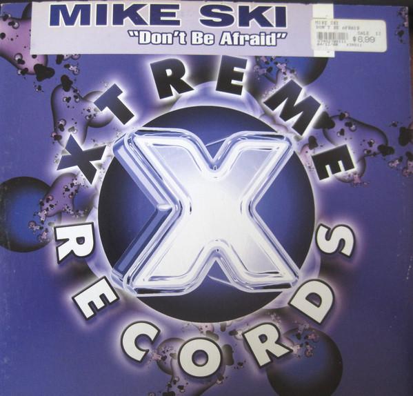 12inch Record MIKE SKI - Don t Be Afraid XTR811 Xtreme Records 2000 US Dance & Electronica Used
12inch Record MIKE SKI - Don t Be Afraid XTR811 Xtreme Records 2000 US Dance & Electronica Used