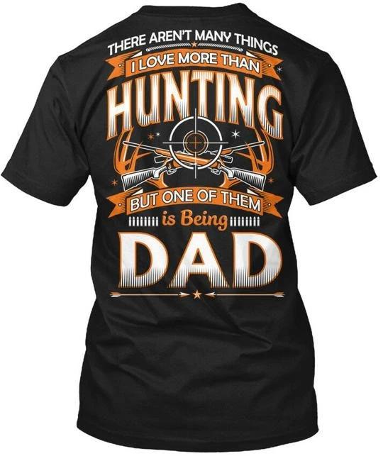 I Love Hunting And Being Dad There Arent Many TTshirt Made in USA Size S to 5XL M
I Love Hunting And Being Dad There Arent Many TTshirt Made in USA Size S to 5XL M