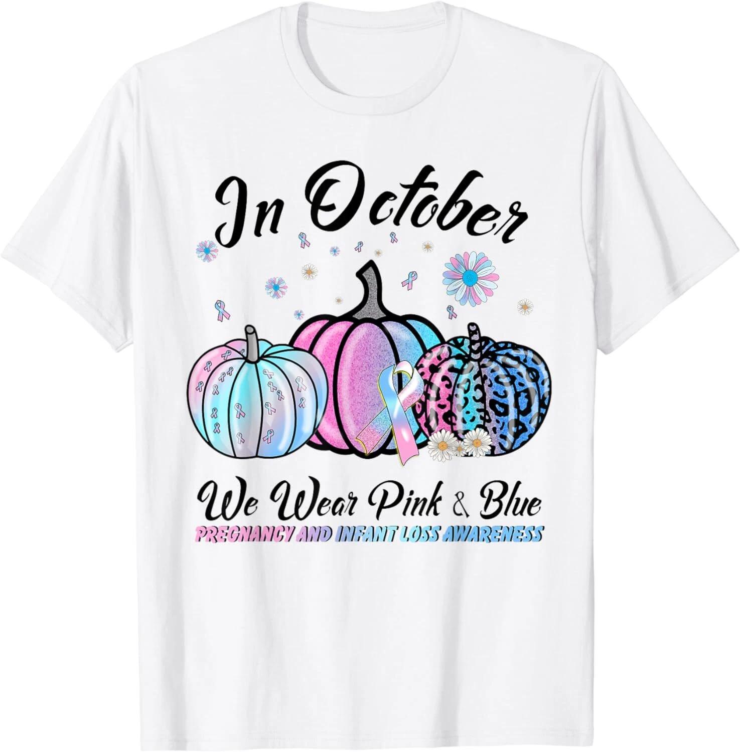 In October We Wear Pink Blue Pregnancy Infant Loss Awareness Tee Unisex T-Shirt 2XL
In October We Wear Pink Blue Pregnancy Infant Loss Awareness Tee Unisex T-Shirt 2XL