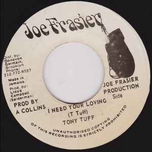 7inch Record TONY TUFF I Need Your Loving NONE Joe Frasier Jamaica Reggae Ska Dub Used
7inch Record TONY TUFF I Need Your Loving NONE Joe Frasier Jamaica Reggae Ska Dub Used