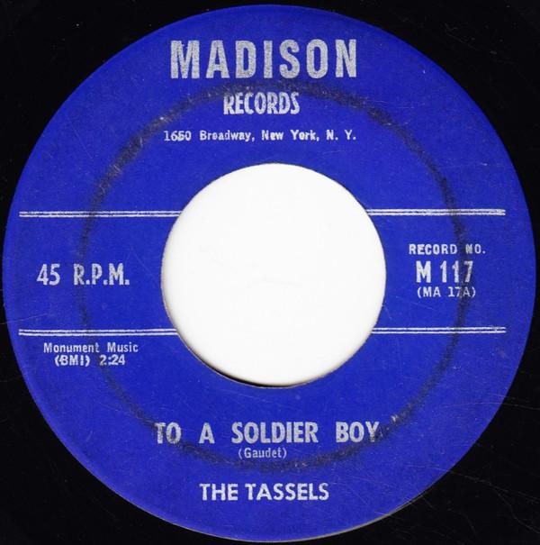 7inch Record TASSELS - To A Soldier Boy / The Boy For Me M117 Madison Records 1959 US Rock Used
7inch Record TASSELS - To A Soldier Boy / The Boy For Me M117 Madison Records 1959 US Rock Used