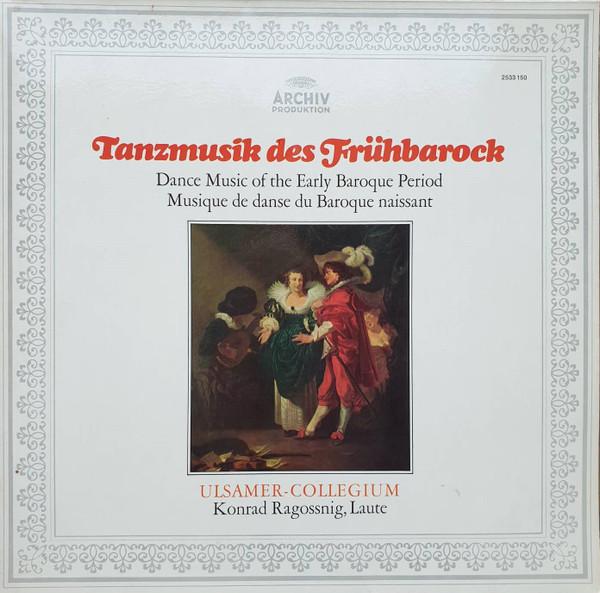 LP Record ULSAMER-COLLEGIUM, KONRAD RAGOSSNIG - Tanzmusik Des Fruhbarock 2533150 ARCHIV PRODUKTI 1973 Germany Classical Used
LP Record ULSAMER-COLLEGIUM, KONRAD RAGOSSNIG - Tanzmusik Des Fruhbarock 2533150 ARCHIV PRODUKTI 1973 Germany Classical Used