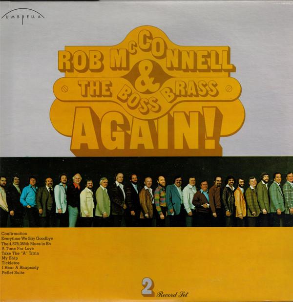 LP Record ROB MCCONNELL THE BOSS BRASS Again UMBGEN112 Umbrella 1979 Canada Jazz Used
LP Record ROB MCCONNELL THE BOSS BRASS Again UMBGEN112 Umbrella 1979 Canada Jazz Used