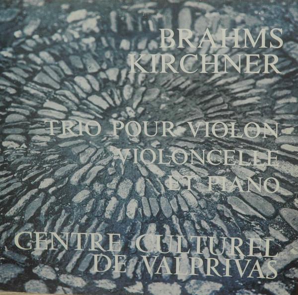 LP Record BRAHMS, KIRCHNER - Trio Pour Violon ,Violoncelle Et Pi CCV1021 CENTRE CULTUREL 1982 France Classical Used
LP Record BRAHMS, KIRCHNER - Trio Pour Violon ,Violoncelle Et Pi CCV1021 CENTRE CULTUREL 1982 France Classical Used