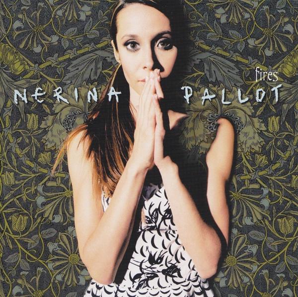 CD NERINA PALLOT - Fires (Reis) 5051011328626,5 14th Floor Reco 2006 Europe Rock Used
CD NERINA PALLOT - Fires (Reis) 5051011328626,5 14th Floor Reco 2006 Europe Rock Used