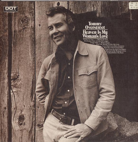 LP Record TOMMY OVERSTREET Heaven Is My Womans Love SLPD543 Dot Records 1973 UK CountryFolk Used
LP Record TOMMY OVERSTREET Heaven Is My Womans Love SLPD543 Dot Records 1973 UK CountryFolk Used